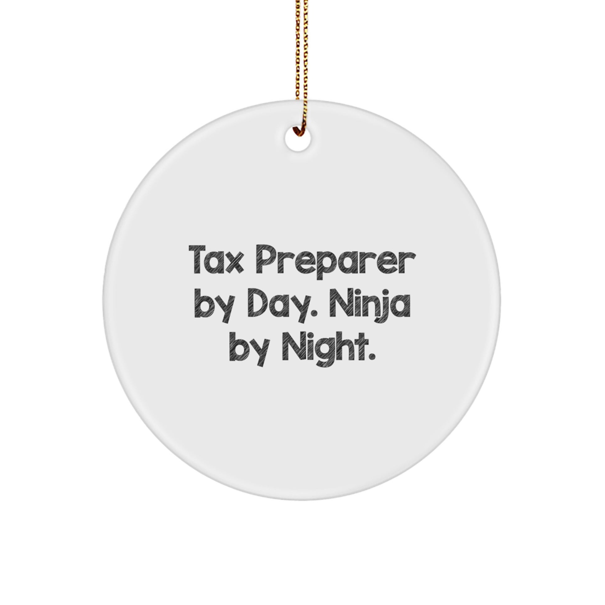 Funny Tax Preparer Gifts Circle Ornament, Tax Preparer By Day. Ninja By Night., Christmas Unique Gifts for Tax Preparer, Men, Women, Friends, Coworkers, Family - Image 1