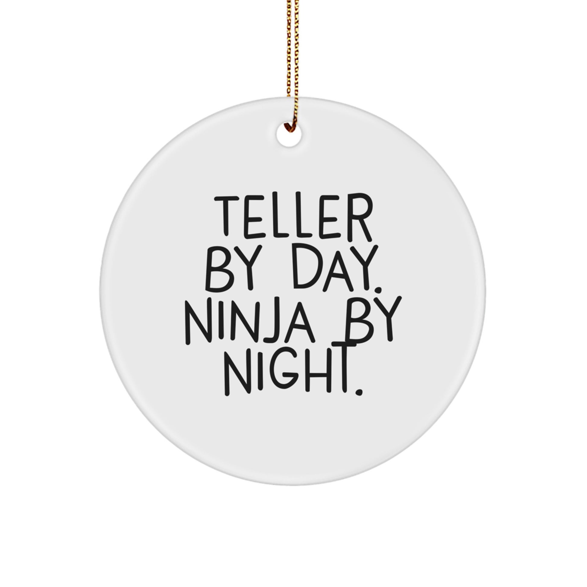 Funny Teller Gifts from Friends, Christmas Unique Teller Circle Ornament for Teller Lovers, Teller By Day Ninja By Night - Image 1