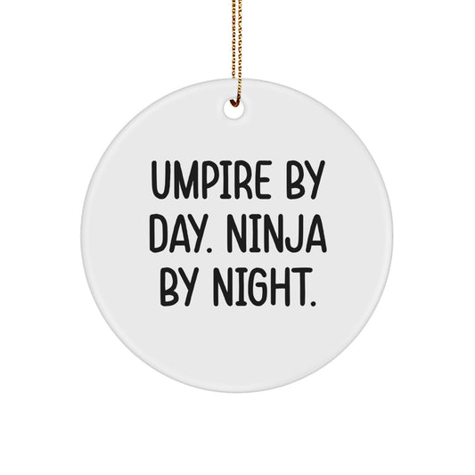 Funny Umpire Gifts from Friends for Umpire Christmas Unique Circle Ornament by Day Ninja By Night - Image 1