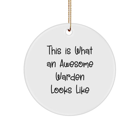 Funny Warden Gifts - This Is What An Awesome Warden Looks Like Christmas Circle Ornament from Friends, Warden Circle Ornament for Christmas Unique Gifts - Image 1