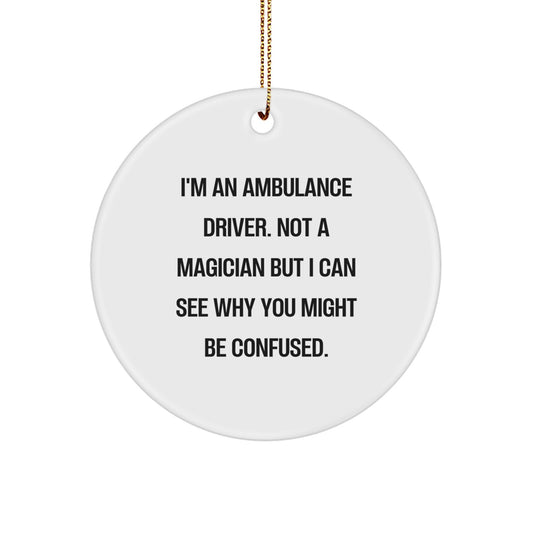Ambulance Driver Christmas Unique Gifts for Friends, Funny Ambulance Driver Circle Ornament, Cute Ambulance Driver Decorations - Image 1