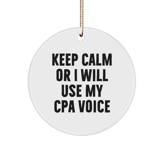 CPA Gifts 'Keep Calm' Circle Ornament, Funny White Circle Shaped, Gifts from Men to CPA, Unique Christmas Unique Gifts for Women - Image 1