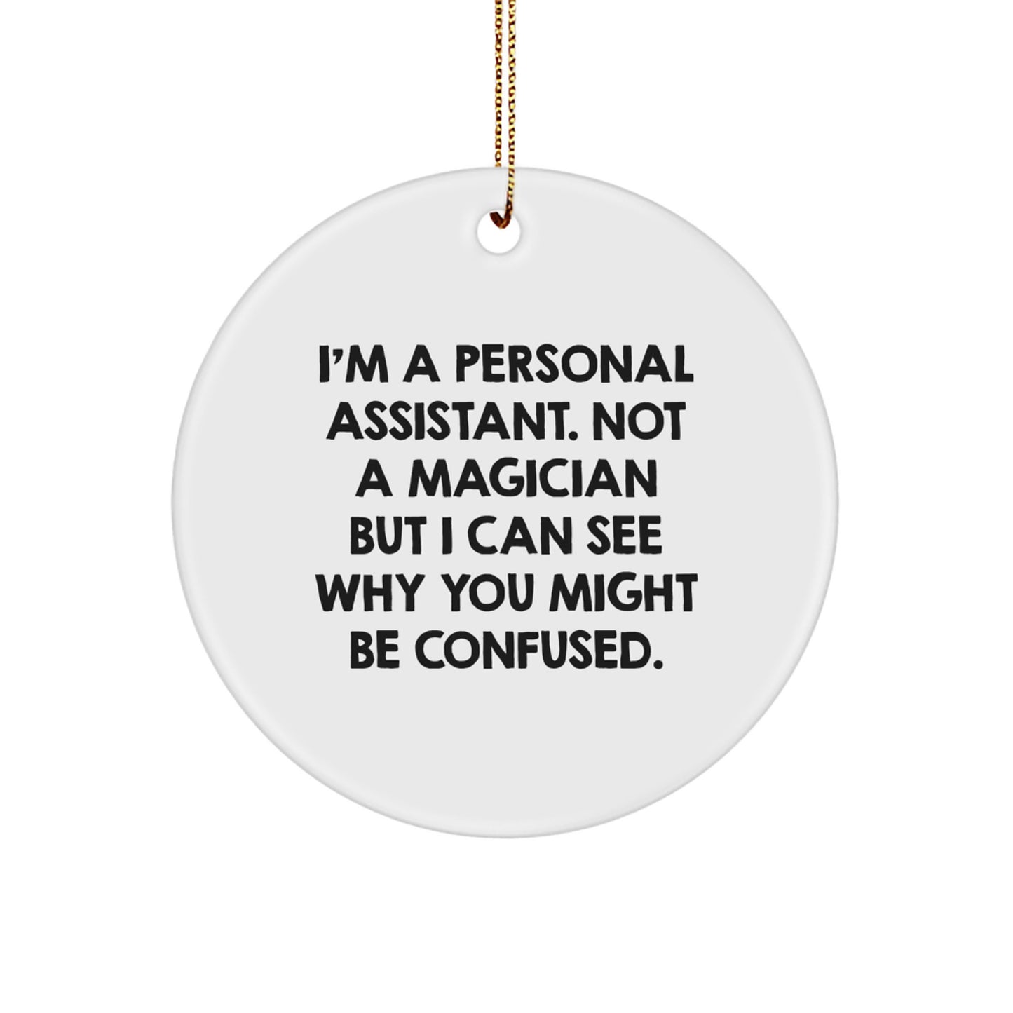 Whimsical Personal Assistant Christmas Ornament for Friends Novelty Gift - Image 1