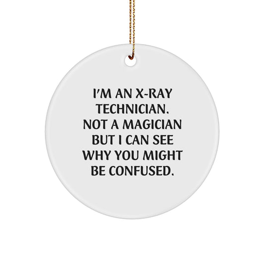 Funny X-Ray Technician Gifts from Friends for Men Christmas Unique Ornaments Circle Shaped - Image 1