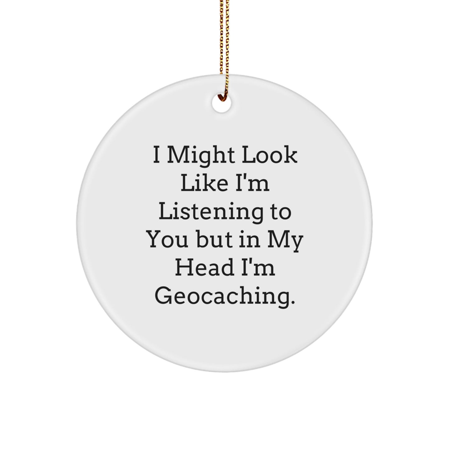 Funny Geocaching Christmas Ornament for Friends Gift Novelty - Image 1