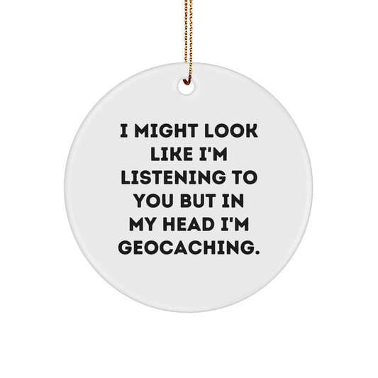 Funny Geocaching Gifts for Geocaching Enthusiasts, Circle Ornament, Christmas Unique Gifts from Friends, Family, Geocaching Men, Women - Image 1