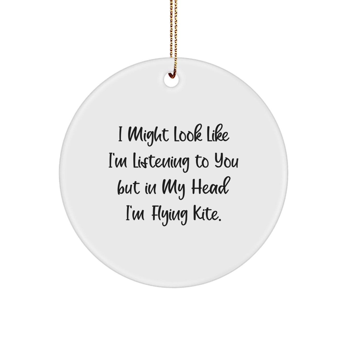 Kite Flying Inspired White Circle Ornament for Gift Giving, Funny Quote, Christmas Unique Gifts from Friends, Family and Coworkers to Kite Flying Men and Women - Image 1