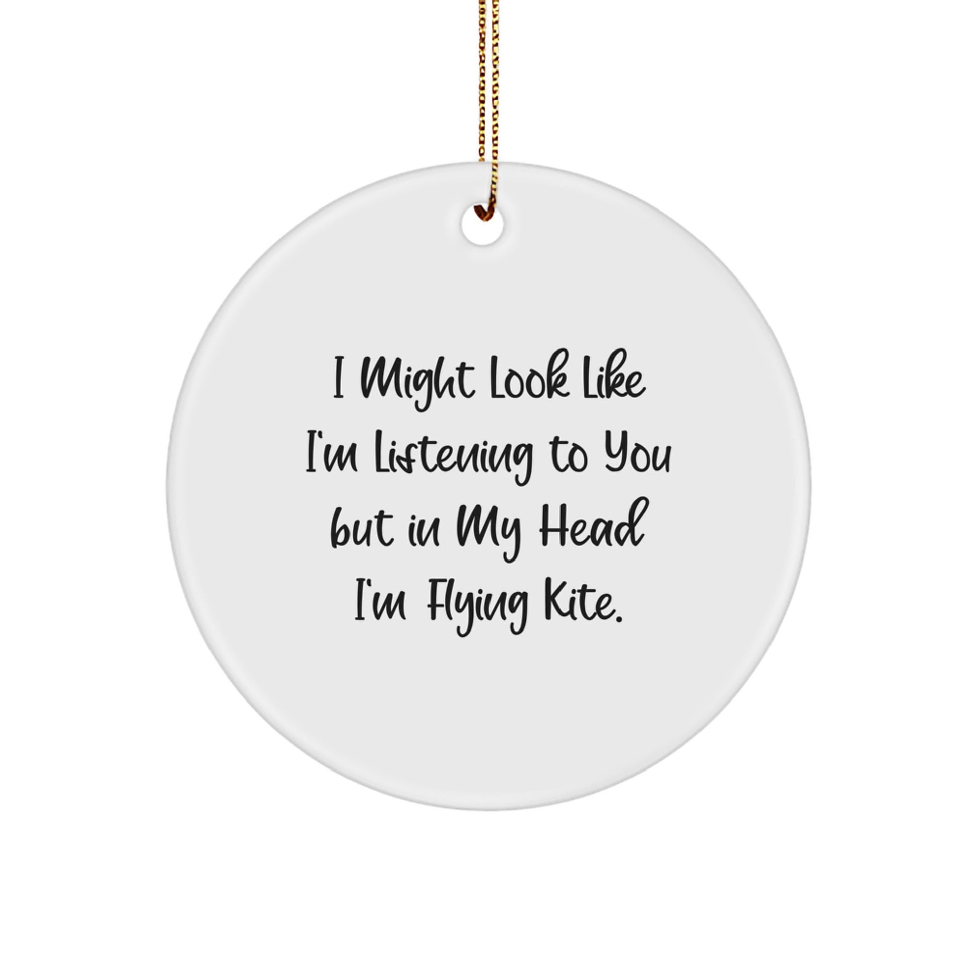 Kite Flying Inspired White Circle Ornament for Gift Giving, Funny Quote, Christmas Unique Gifts from Friends, Family and Coworkers to Kite Flying Men and Women - Image 1