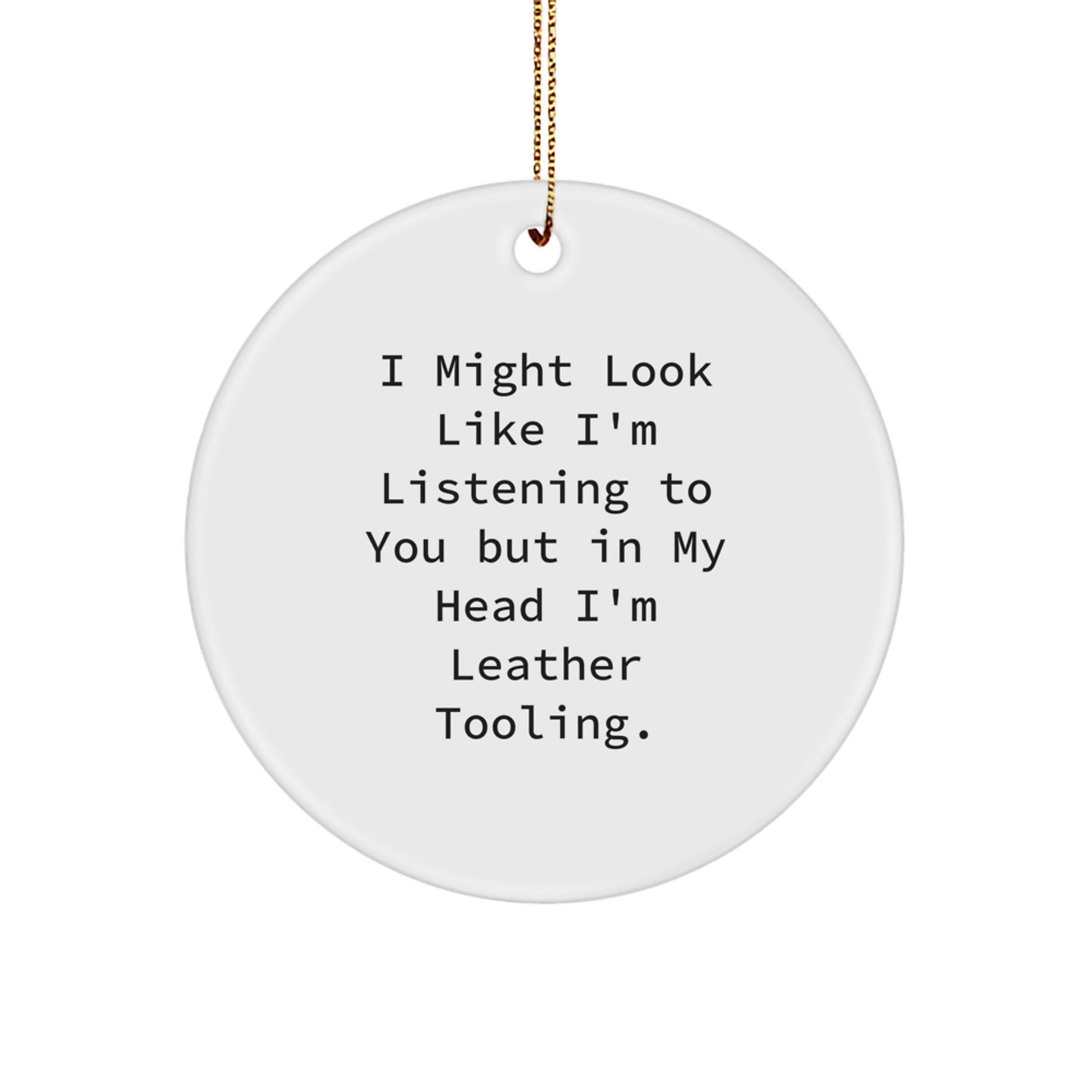 Funny Leather Tooling Circle Ornament Gifts from Mom to Friends for Christmas - Image 1