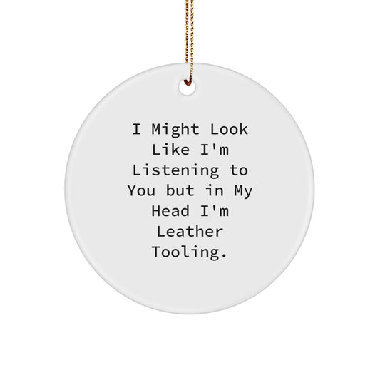 Funny Leather Tooling Circle Ornament Gifts from Mom to Friends for Christmas - Image 1