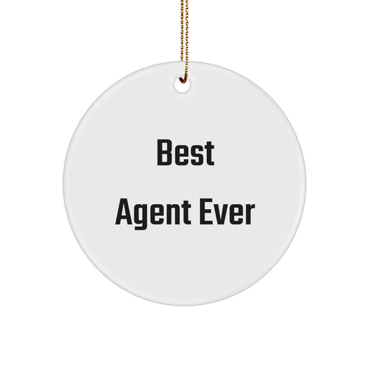 Funny Agent Gifts from Best Agent Ever: White Circle Ornament for Christmas Unique Gifts for Agents - Image 1