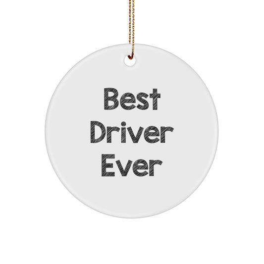Funny Driver Gifts from Friends Best Ever Circle Ornament for Christmas - Image 1