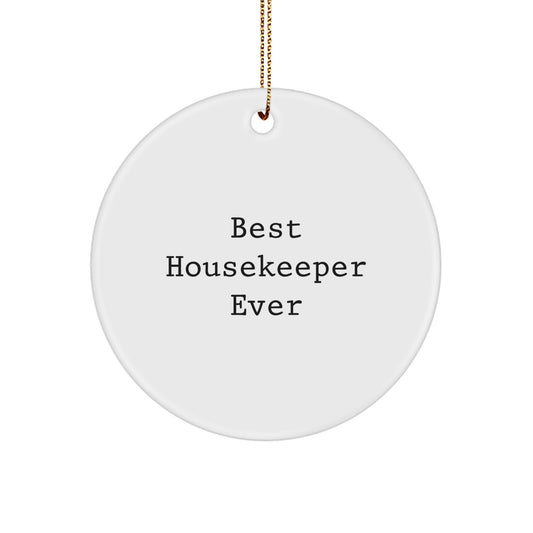 Funny Housekeeper Gifts from Friends for Best Housekeeper Ever Circle Ornament, Christmas Unique Present for Her - Image 1