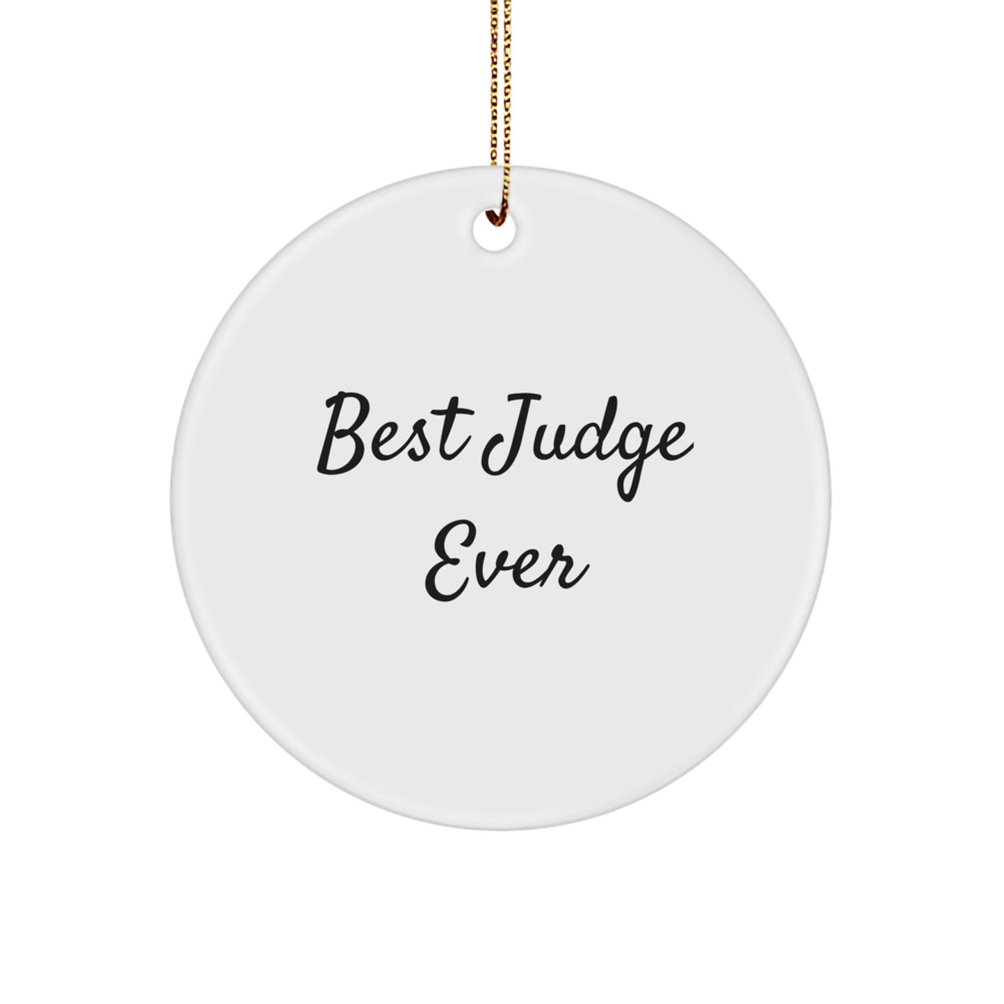 Funny Judge Gifts from Men for Best Judge Ever Circle Ornament, White, Christmas Unique - Image 1
