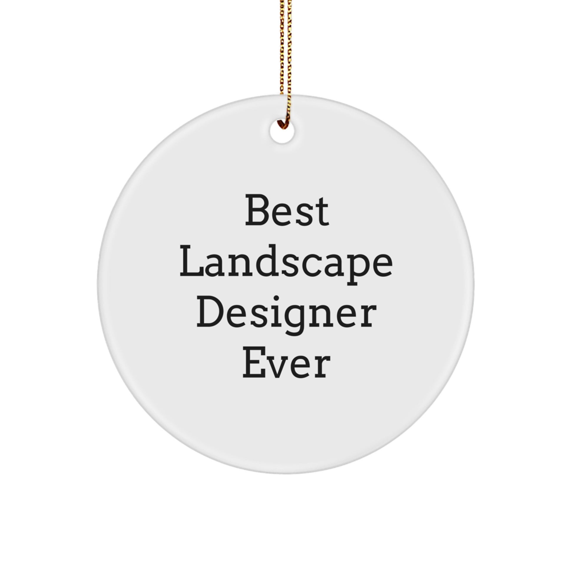 Funny Quote Gifts for Landscape Designer, Circle Ornament, Christmas Unique Gifts from Friends, Family, Coworkers, Men, Women - Image 1