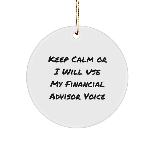 Funny Financial Advisor Christmas Circle Ornament Gifts from Family, Friends, Men, Women for Financial Advisor, Coworkers, Family, Friends, Christmas Unique Gifts - Image 1