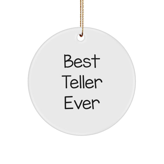 Funny Teller Gifts from Friends for Men, Women, or Family - Best Teller Ever Circle Ornament, Unique Christmas Unique Gifts for Home Decor - Image 1