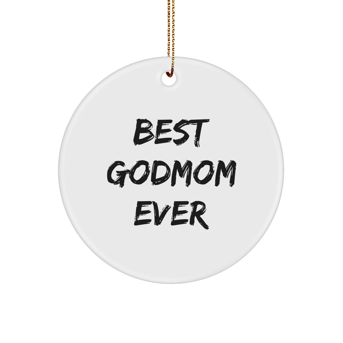 Favorite Christmas Ornament Gift for Kids - Best Godmom Ever Sentiment - Image 1