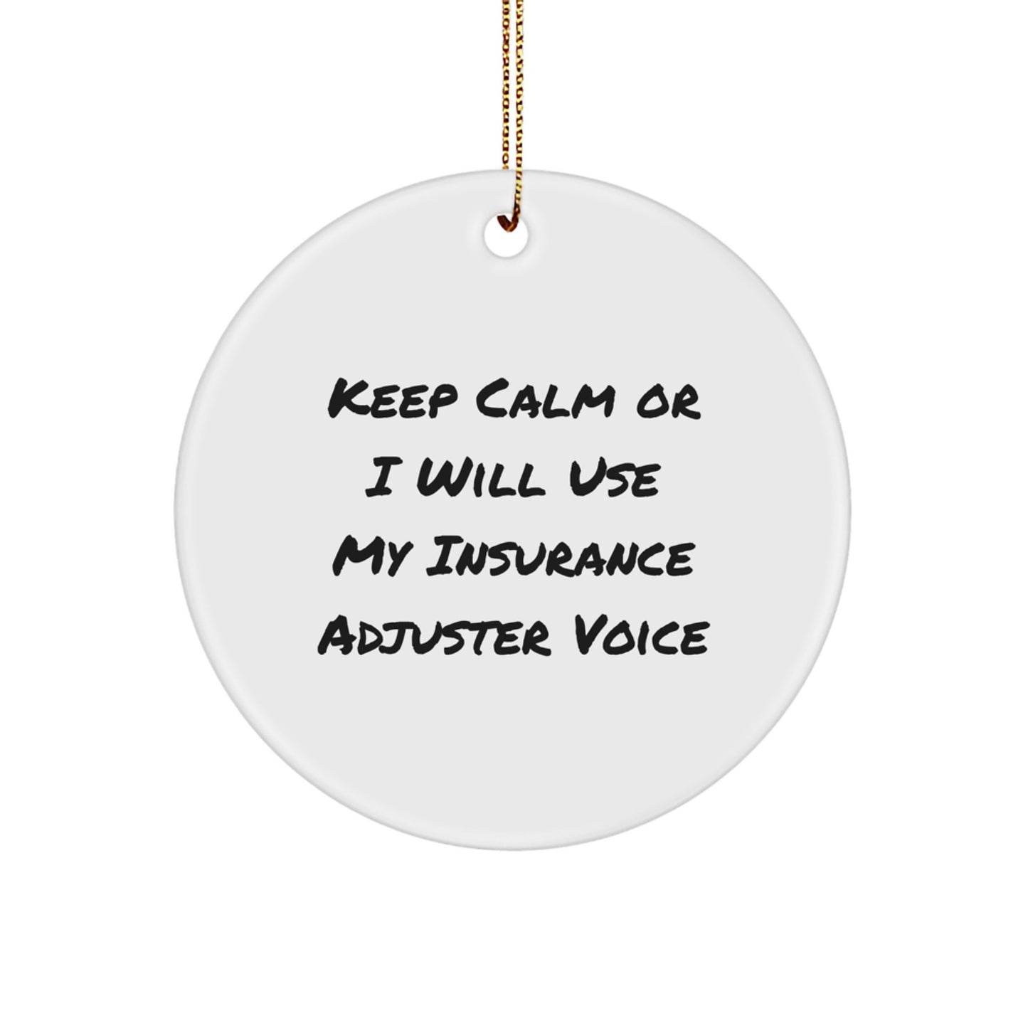 Funny Insurance Adjuster Gifts for Men - Keep Calm Or I Will Use My Insurance Adjuster Voice Christmas Unique - Image 1