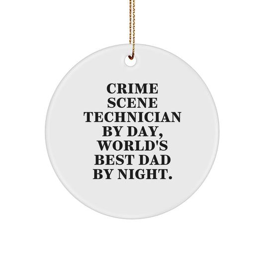 Funny Crime Scene Technician Gifts for Him - Christmas Unique Circle Ornament with Quote - Gifts from Dad - Image 1