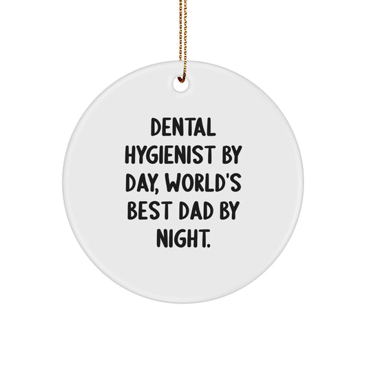 Funny 'Dental Hygienist By Day, World's Best Dad By Night.' Circle Ornament, Christmas Unique Gifts for Dental Hygienist Gifts from Family - Image 1
