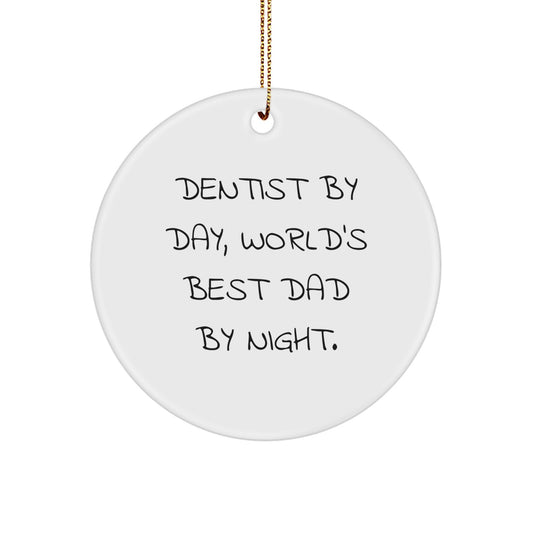 Funny Dentist Gifts for Men by Dentist By Day, World's Best Dad By Night. Christmas Circle Ornament - Image 1