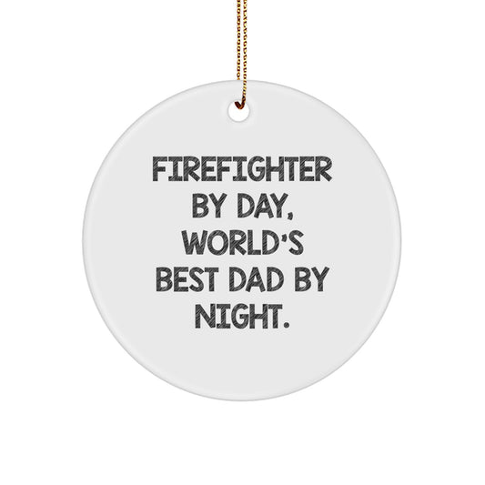 Funny Firefighter Gifts for Christmas Unique Circle Ornaments from Husband Gifts to Firefighter Dad - Image 1