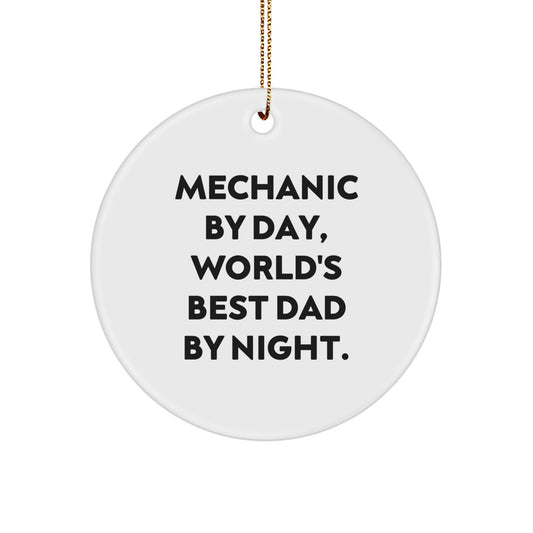 Funny Mechanic Christmas Unique Gifts from Dad to Mechanic - Circle Ornament, Inspirational Mechanic Decor - Image 1
