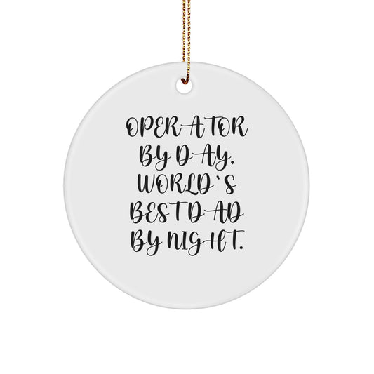 Funny Operator Gifts for Men Christmas Unique Circle Ornaments from Dad - Image 1