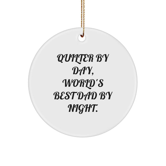 Quilter Gifts from Men, Quilter Circle Ornament Funny Quilter By Day Gifts for Men on Christmas Unique Gifts - Image 1