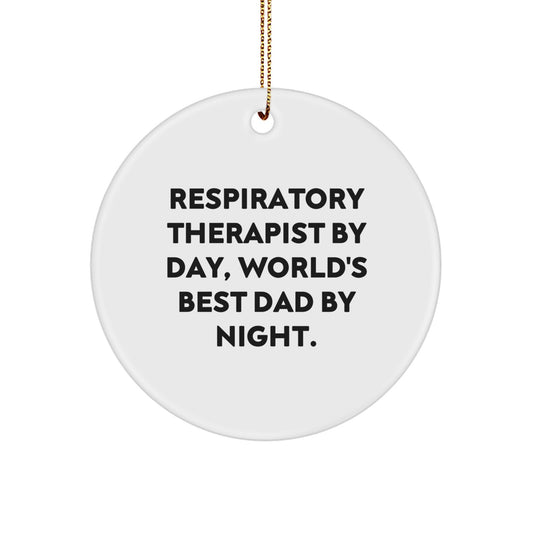 Funny Respiratory Therapist Gifts for Men, Inspirational Circle Ornament - 'Respiratory Therapist By Day, World's Best Dad By Night.' - Image 1
