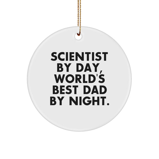 Funny Scientist Gifts for Men - Scientist By Day, World's Best Dad By Night. Circle Ornament, White, Christmas Unique Gifts from Dad - Image 1