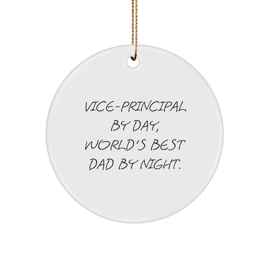 Funny Vice-Principal Gifts for Men, Vice-Principal By Day, World's Best Dad By Night. Circle Ornament, Christmas Unique Gifts from Friends - Image 1