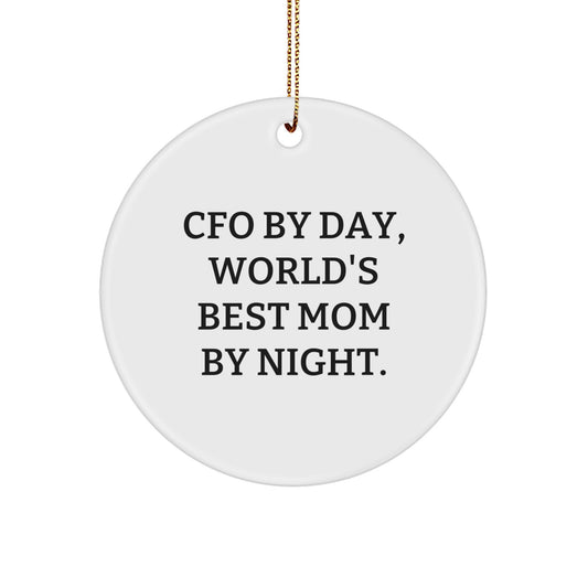 Funny CFO Gifts for Men, CFO By Day, World's Best Mom By Night Circle Ornament, Christmas Unique Gifts from Family, Friends, Coworkers - Image 1