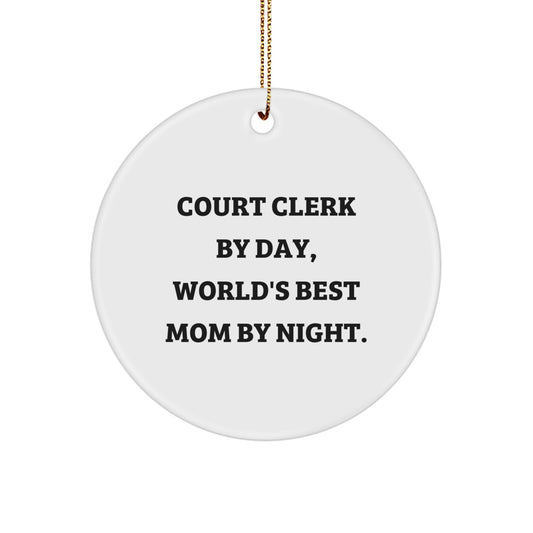 Funny Court Clerk Circle Ornament Gifts from Mom, Court Clerk By Day, World's Best Mom By Night., Christmas Unique Gifts for Court Clerk - Image 1