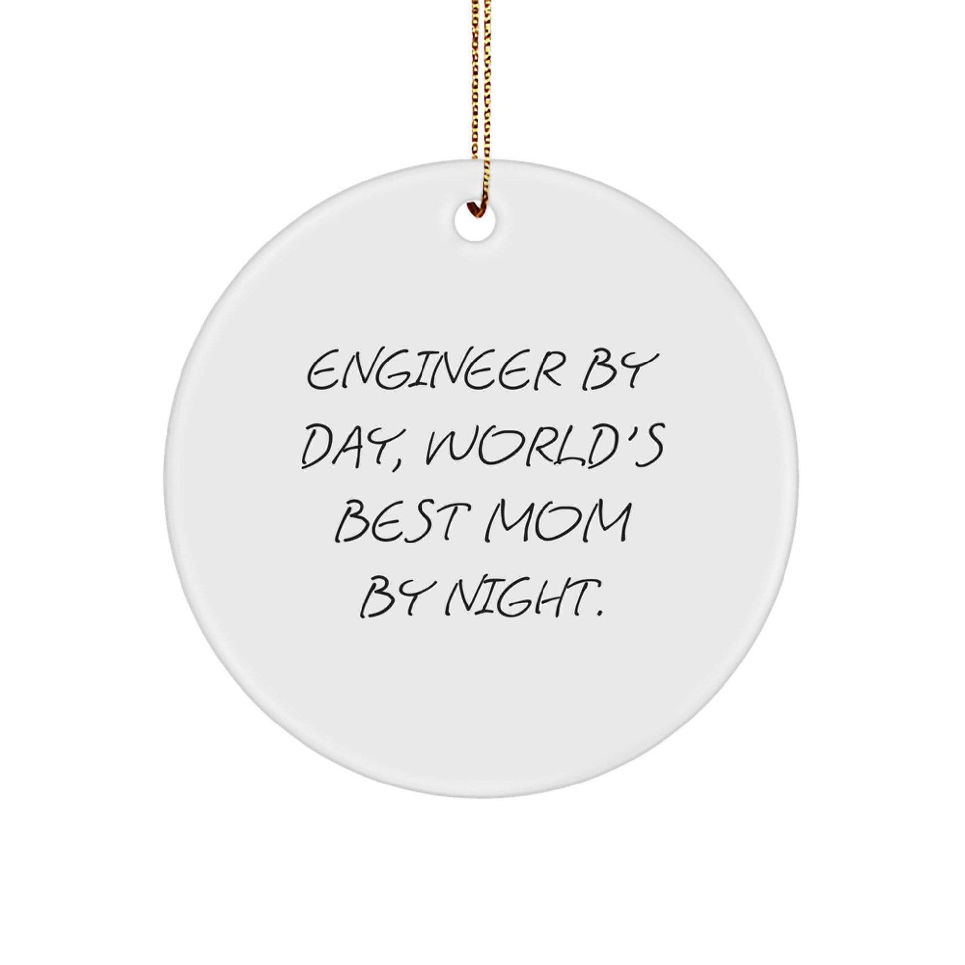 Funny Engineer Gifts for Men from World's Best Mom By Night - Engineer Circle Ornament, Christmas Unique Gifts for Engineers - Image 1