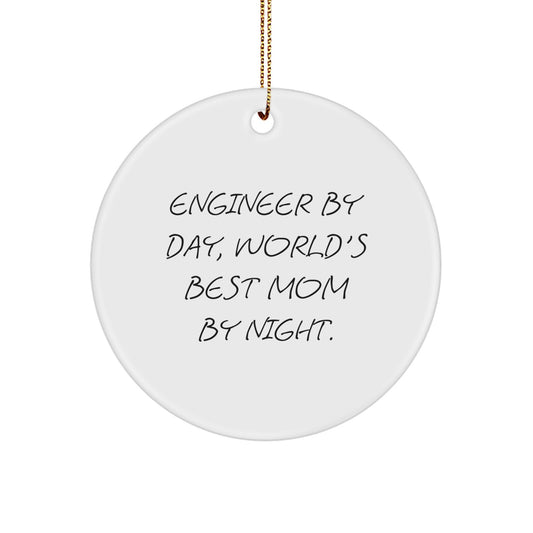 Funny Engineer Gifts for Men from World's Best Mom By Night - Engineer Circle Ornament, Christmas Unique Gifts for Engineers - Image 1