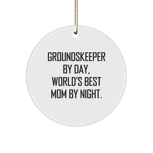 Funny groundskeeper Gifts for Men, Circle Ornament, 'groundskeeper By Day, World's Best Mom By Night', Christmas Unique Gifts from Family - Image 1