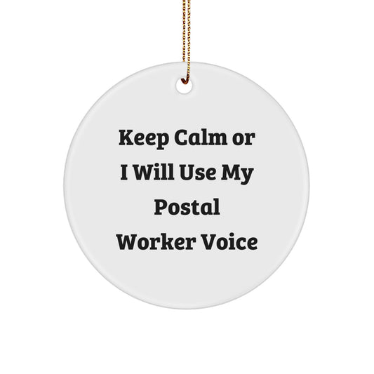 Keep Calm Postal Worker Gifts - Funny Christmas Circle Ornament for Friends, Family, or Coworkers - Image 1