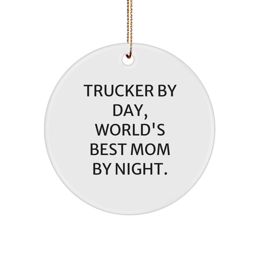 Trucker Gifts by Day, World's Best Mom Circle Ornament for Christmas - Gifts from Mom to Trucker - Image 1