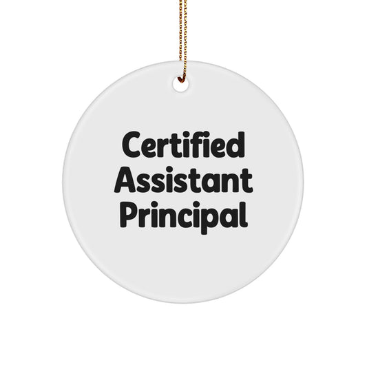 Funny Assistant Principal Gifts from Friends and Family - Certified AP Circle Ornament, White, Christmas Unique Gifts - Image 1