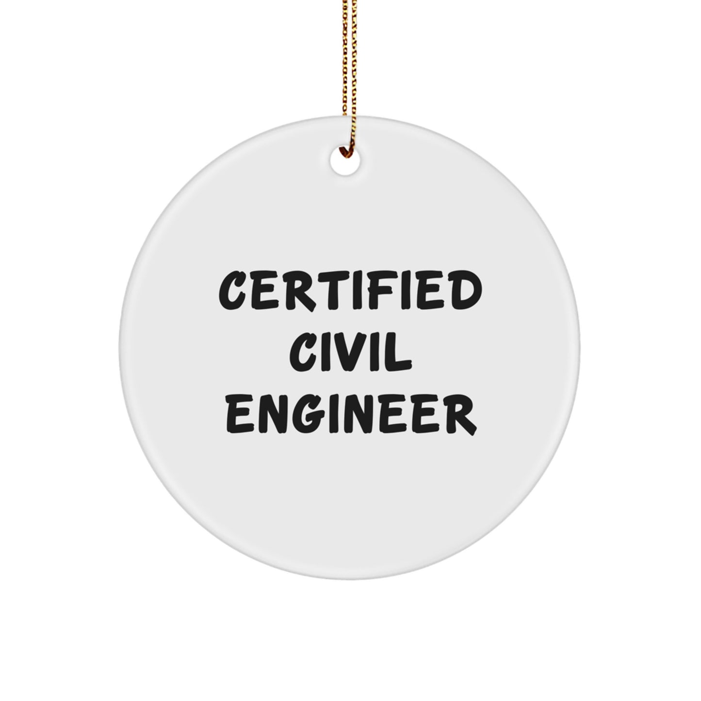 Certified Civil Engineer Funny Christmas Unique Gifts from Friends to Civil Engineer Men - Image 1