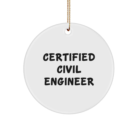 Certified Civil Engineer Funny Christmas Unique Gifts from Friends to Civil Engineer Men - Image 1