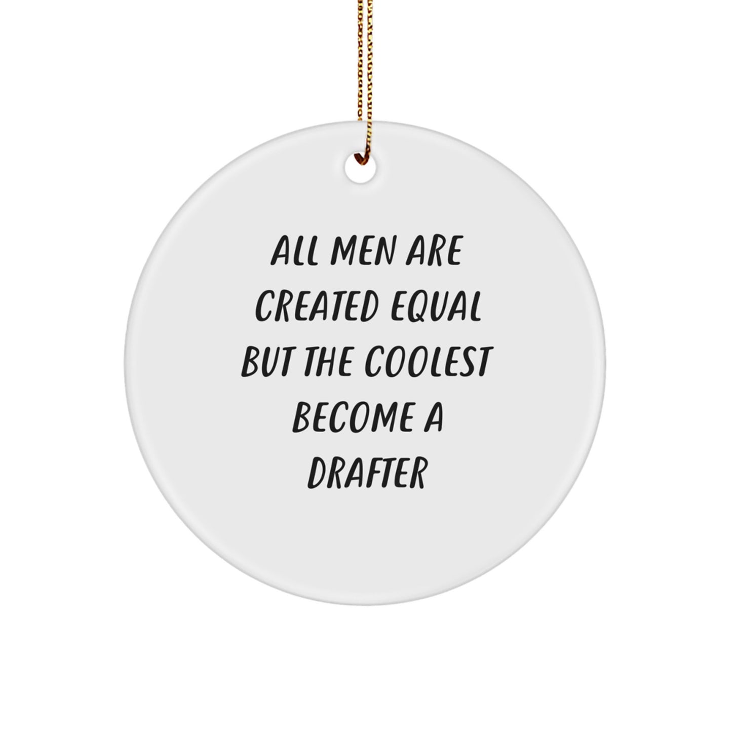 Funny Drafter Circle Ornament Gifts for Men from Friends at Christmas - Image 1