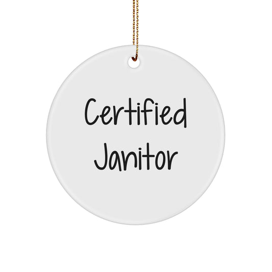 Funny Certified Janitor Gifts for Janitor Christmas Circle Ornament, Gifts from Family to Janitor, Janitor Janitor Fun Decor - Image 1