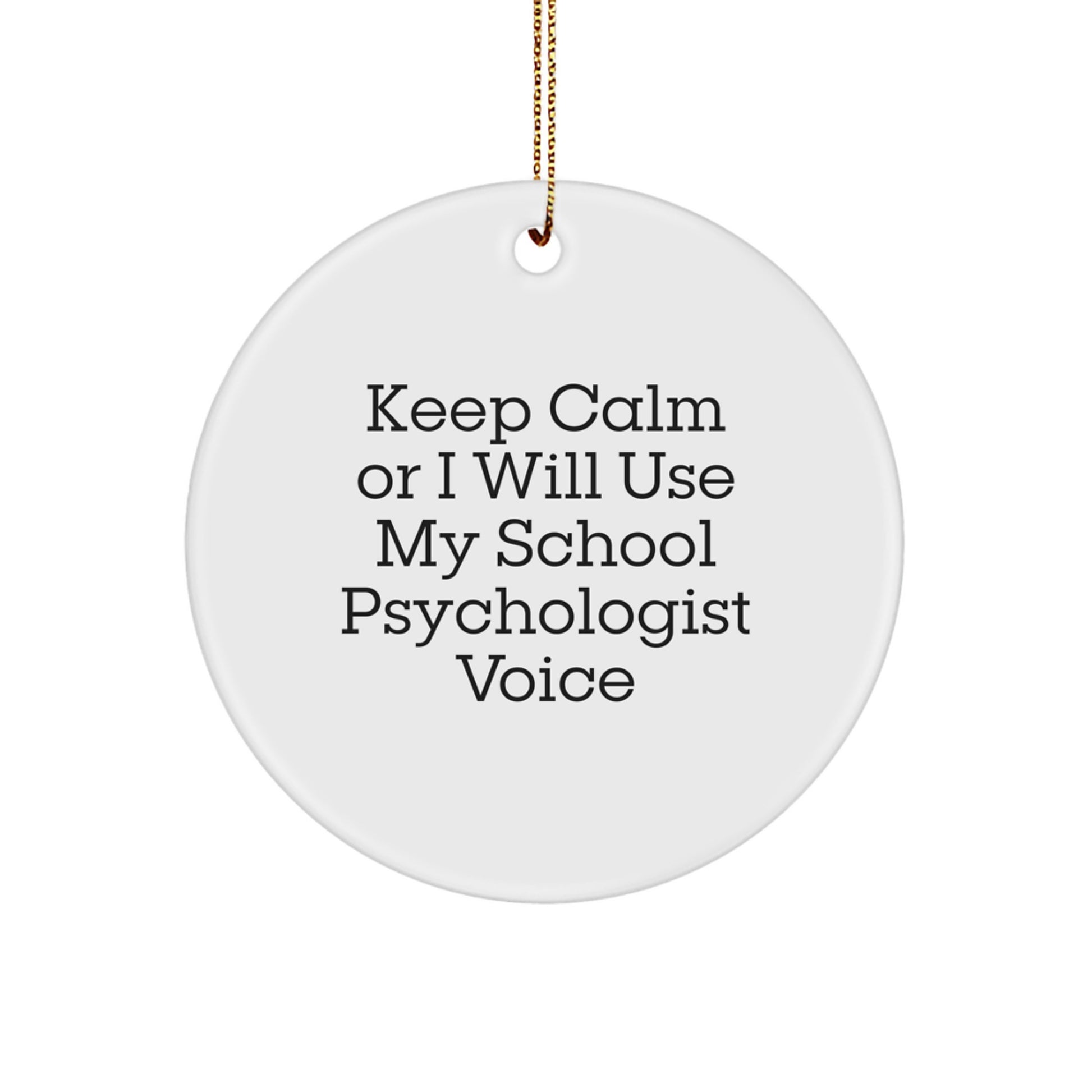 Funny School Psychologist Gifts from Friends for Christmas - 'Keep Calm' Circle Ornament, School Psychologist Humor, Christmas Decorations, Gifts for School Psychologist - Image 1