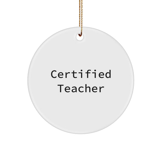 Funny Quote for Teachers, Unique Christmas Unique Gifts from Men to Teachers, Teacher Circle Ornament, Gift for Teacher, Teacher Appreciation, Christmas Unique Gifts - Image 1