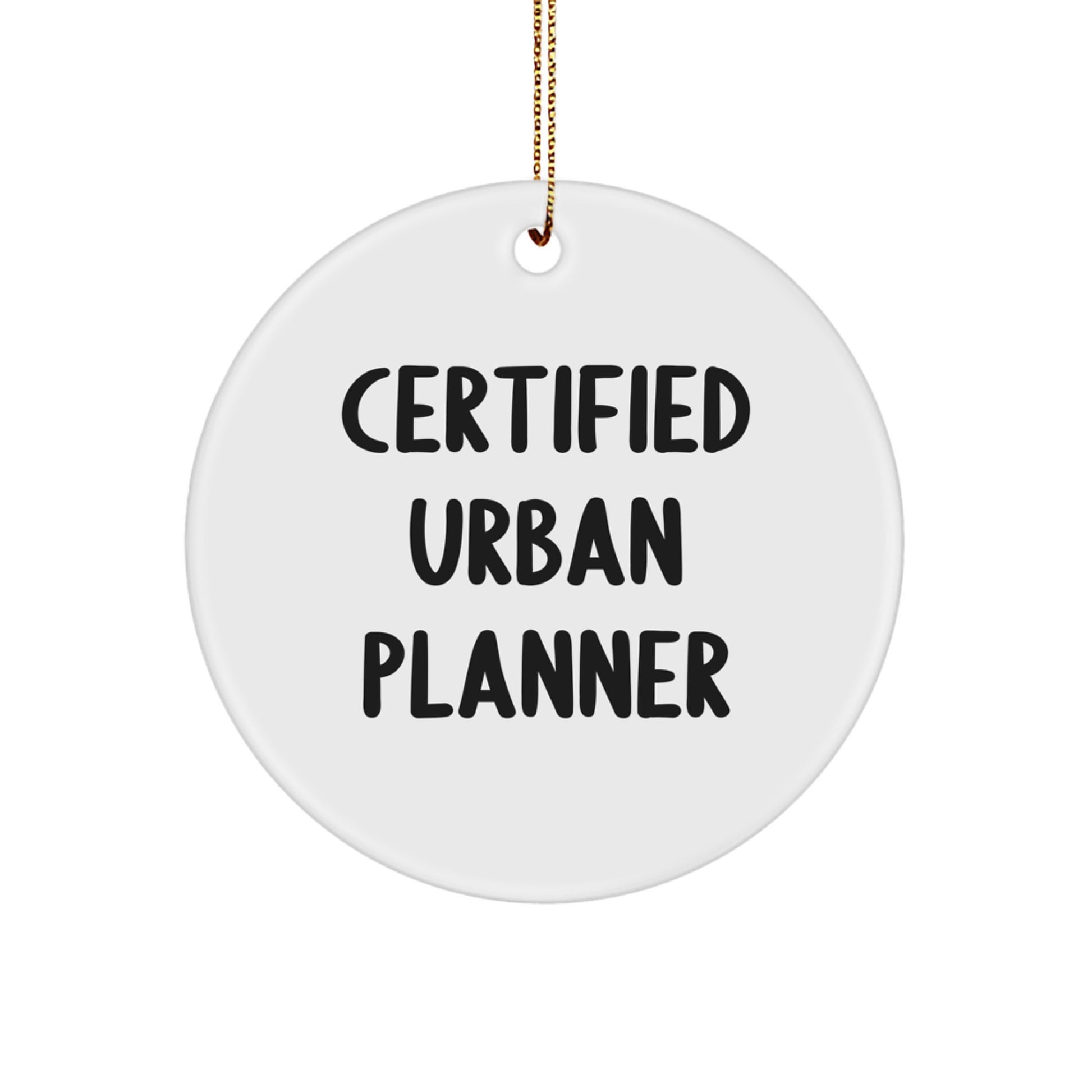 Urban Planner Gifts for Friends from Certified Planner 'I Plan Cities' Funny Circle Ornament, Christmas Unique Gifts - Image 1