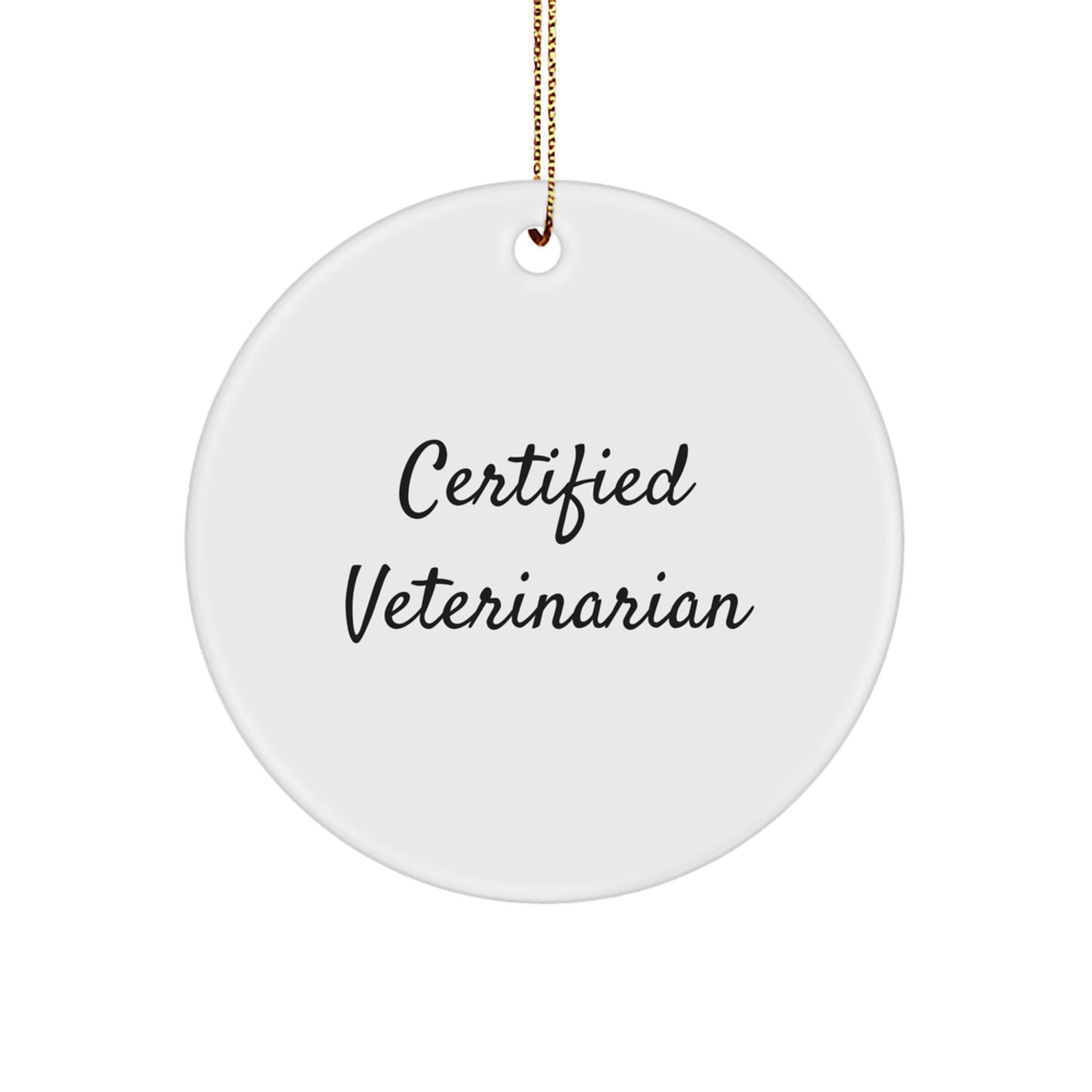 Funny Quote Circle Ornament Gifts from Family to Veterinarian Friends at Christmas Time - Image 1