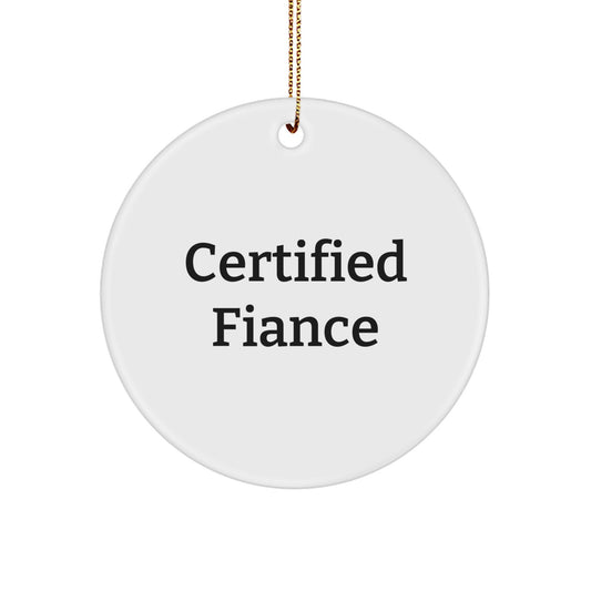 Funny Fiance Gifts, Certified Fiance Circle Ornament for Christmas, 'Wife's the Reason for the Season' Quote, Gifts from Men to Fiance, for Fiance's Desk or Mantel - Image 1